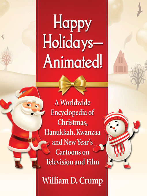 Title details for Happy Holidays—Animated! by William D. Crump - Available